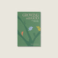 Growing with God
