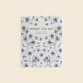 Forget You Not